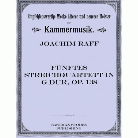 Quartor No. V In G Dur Fur 2 Violinen, Bratsche, Und Violoncell, Op. 138